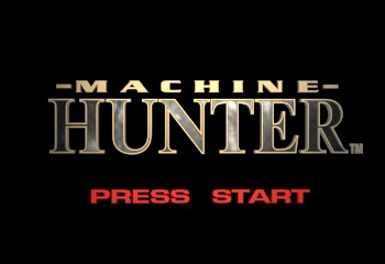 Machine Hunter Title Screen Machine Hunter Title Screen